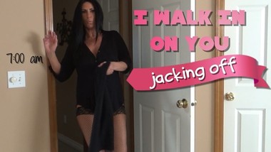 I Walk In On You Jacking Off