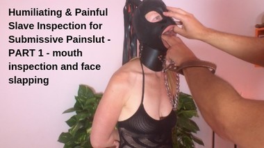Humiliating & Painful Slave Inspection for Submissive Painslut - PART1